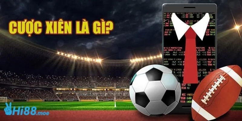 Cược xiên còn được gọi là Mix Parlay